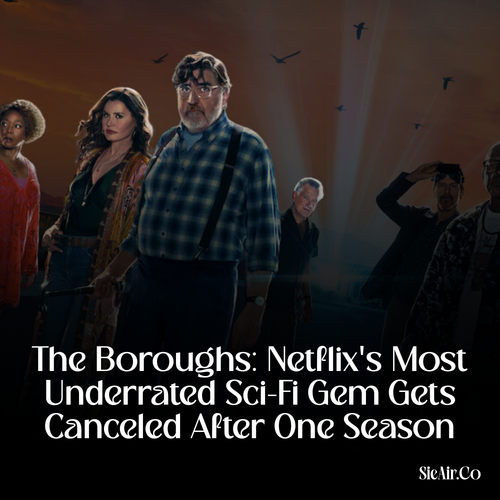 Netflix Canceled The Boroughs: The Network's Biggest Mistake of 2026